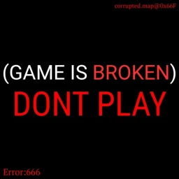 GAME IS BROKEN icon