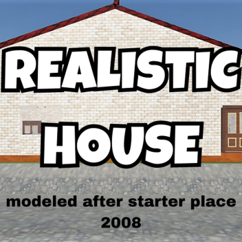 Realistic House (showcase)