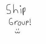 SHIP GROUP :D