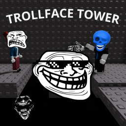 Trollface Tower☠💀