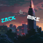 Zack & Mike