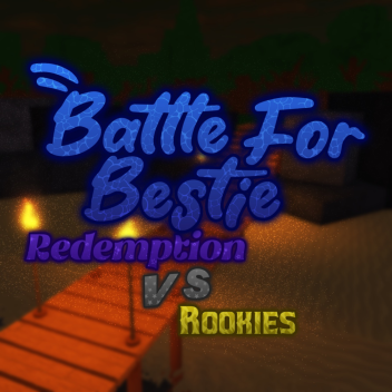 [S7] Battle For Bestie Redemption Vs. Rookies