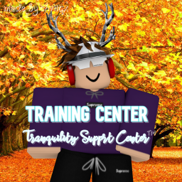 Training Center || Tranquility Support Center