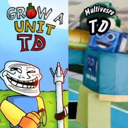 Grow a Unit Multiverse TD