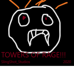 (NEW TOWER!!!) TOWERS of RAGE