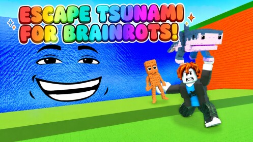 [🌊] Escape Tsunamis For Brainrot!