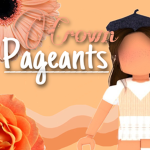 Crown Pageants!
