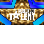 ROBLOX Got Talent [OFFICIAL]