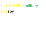 silleisweet2's military and spy