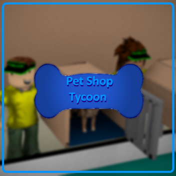 Pet Shop Tycoon