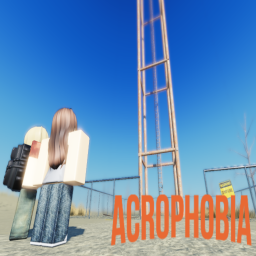 ACROPHOBIA [W.I.P]