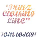 °Trillz Clothing Line™