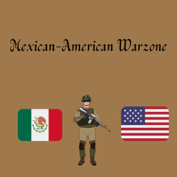 Mexican-American Warzone