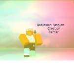 Robloxian Fashion Creation Center
