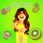 Kiwi Gang (Chaos Queen)