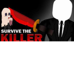 Survive The Killer!!!