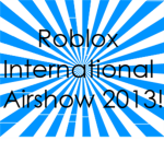 Roblox International Airshow 2013
