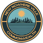 The "New Nowhere Ville Commonwealth"