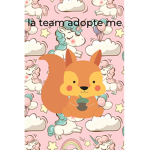 La team qui adore adopte me