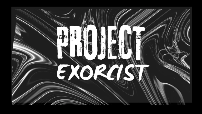Project Exorcist [BETA]