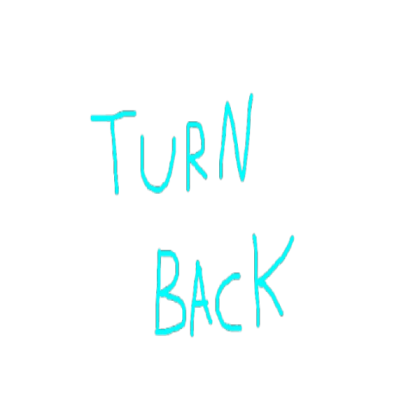 TURN BACK (cyan) graffiti Roblox decal