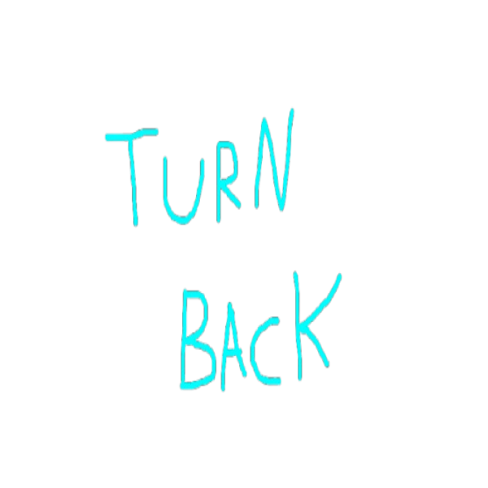 TURN BACK (cyan) graffiti Roblox decal
