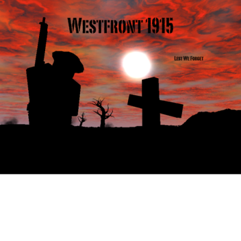 WWI Westfront 1915 [SPRING]