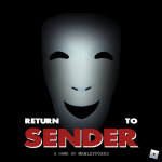Return to Sender 📦 [HORROR]