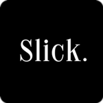 Slick.