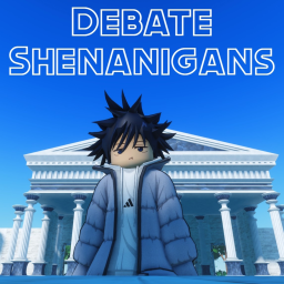 Debate Shenanigans