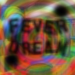Fever Dream