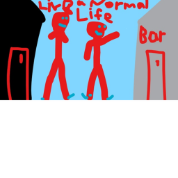 Live a normal life