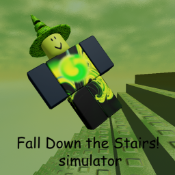 Fall Down the Stairs Simulator!