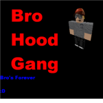Bro Hood Gang