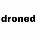 droned