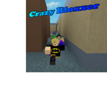 [NEW] Crazy Bloxxer