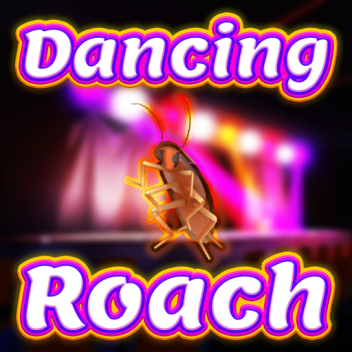 Dancing Roach 2.0
