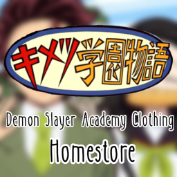 ~ Demon Slayer Academy Home Store ~