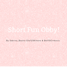 Short Fun Obby