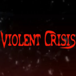 The Violent Crisis