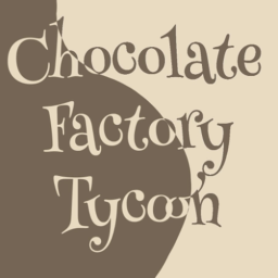 Chocolate Factory Tycoon 🍫