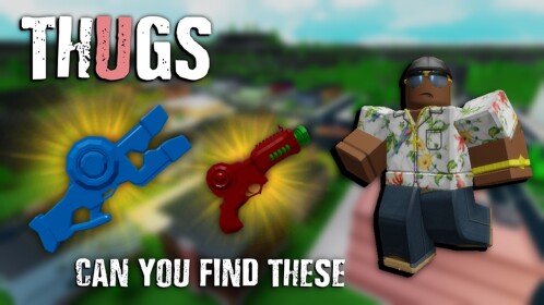 💰 THUGS [PRE ALPHA HUGE UPDATE COMING SOON!]