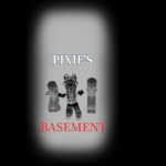 pixie's basement
