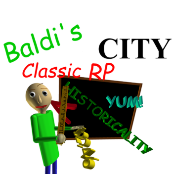 Baldi's City Classic RP