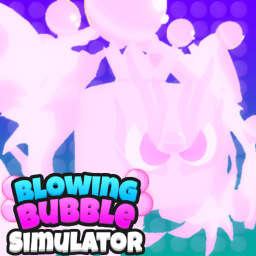 [Release!] Blowing Bubble Simulator 🍀