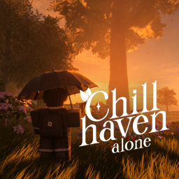 Chill Haven [Alone]🥀  | Test