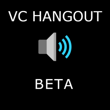 [🔊SPATIAL VOICE🔊] VC Hangout
