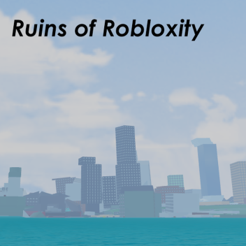 The Ruins of Robloxity