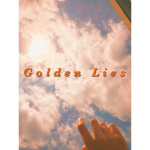 x Golden lies x