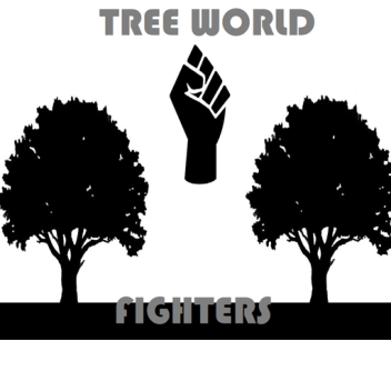 🌲Tree World Fighters✊